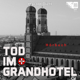 Hörbuch Tod im Grandhotel  - Autor Harald Dietl   - gelesen von Diverse Lesende