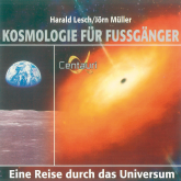 Hörbuch Kosmologie für Fussgänger  - Autor Harald Lesch   - gelesen von Harald Lesch