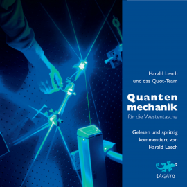 Hörbuch Quantenmechanik für die Westentasche  - Autor Harald Lesch   - gelesen von Harald Lesch