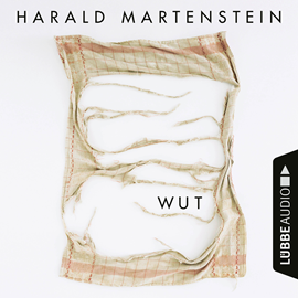 Hörbuch Wut  - Autor Harald Martenstein   - gelesen von Harald Martenstein
