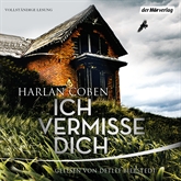 Hörbuch Ich vermisse dich  - Autor Harlan Coben   - gelesen von Detlef Bierstedt