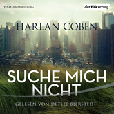 Hörbuch Suche mich nicht  - Autor Harlan Coben   - gelesen von Detlef Bierstedt