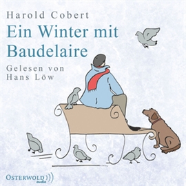 Hörbuch Ein Winter mit Baudelaire  - Autor Harold Cobert   - gelesen von Hans Löw