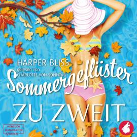 Hörbuch Sommergeflüster zu zweit (ungekürzt)  - Autor Harper Bliss   - gelesen von Charlotte von Sonntag