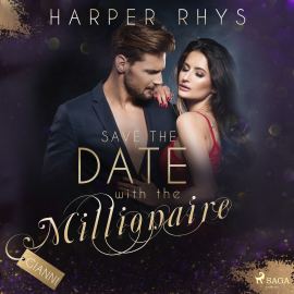 Hörbuch Save the Date with the Millionaire - Gianni  - Autor Harper Rhys   - gelesen von Anna Lindberg