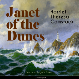 Hörbuch Janet of the Dunes  - Autor Harriet Theresa Comstock   - gelesen von Jack Brown