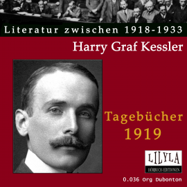 Hörbuch Tagebücher 1919  - Autor Harry Graf Kessler   - gelesen von Schauspielergruppe