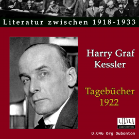 Hörbuch Tagebücher 1922  - Autor Harry Graf Kessler   - gelesen von Schauspielergruppe