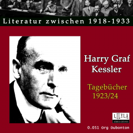 Hörbuch Tagebücher 1923-24  - Autor Harry Graf Kessler   - gelesen von Schauspielergruppe