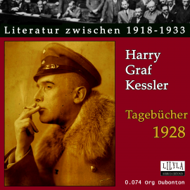 Hörbuch Tagebücher 1928  - Autor Harry Graf Kessler   - gelesen von Schauspielergruppe