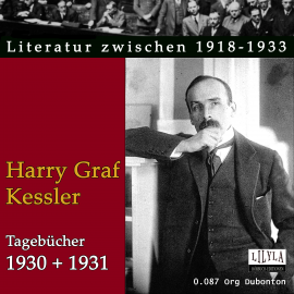 Hörbuch Tagebücher 1930 + 1931  - Autor Harry Graf Kessler   - gelesen von Schauspielergruppe