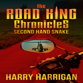 Hörbuch The Road King Chronicles  - Autor Harry Harrigan   - gelesen von Holden Still
