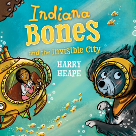 Hörbuch Indiana Bones and the Invisible City  - Autor Harry Heape   - gelesen von Rameet Rauli