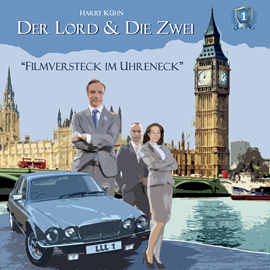 Hörbuch Filmversteck im Uhreneck (Der Lord & die Zwei 1)  - Autor Harry Kühn   - gelesen von Schauspielergruppe