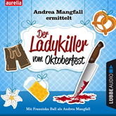 Der Ladykiller vom Oktoberfest - Andrea Mangfall ermittelt