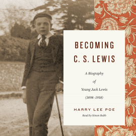 Hörbuch Becoming C. S. Lewis  - Autor Harry Lee Poe   - gelesen von Simon Bubb
