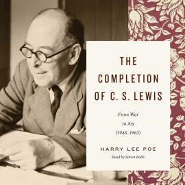 Hörbuch The Completion of C. S. Lewis  - Autor Harry Lee Poe   - gelesen von Simon Bubb