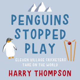 Hörbuch Penguins Stopped Play  - Autor Harry Thompson   - gelesen von Glen McCready