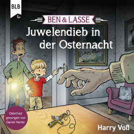 Hörbuch Ben & Lasse - Juwelendieb in der Osternacht  - Autor Harry Voß   - gelesen von Bodo Primus