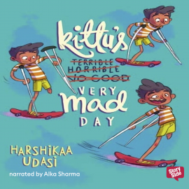 Hörbuch Kittu's Very Mad Day  - Autor Harshikaa Udasi   - gelesen von Alka Sharma