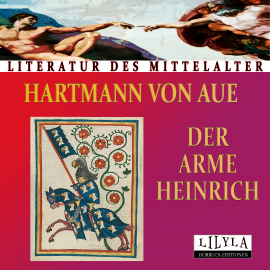 Hörbuch Der arme Heinrich  - Autor Hartmann von Aue   - gelesen von Schauspielergruppe