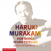 Hörbuch Von Beruf Schriftsteller  - Autor Haruki Murakami   - gelesen von Walter Kreye