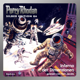 Hörbuch Inferno der Dimensionen (Perry Rhodan Silber Edition 86)  - Autor Harvey Patton   - gelesen von Tom Jacobs