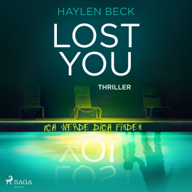 Hörbuch Lost You – Ich werde dich finden  - Autor Haylen Beck   - gelesen von Brigitte Carlsen