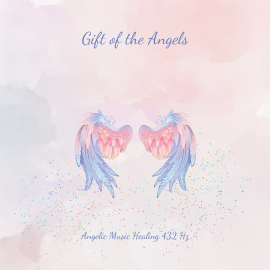 Hörbuch Gift Of The Angels: Angelic Music Healing 732Hz  - Autor Healing Symphonies From A Higher World   - gelesen von Healing Symphonies From A Higher World