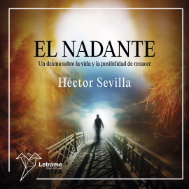 Hörbuch El nadante  - Autor Héctor Sevilla   - gelesen von Lucia IA