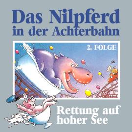 Hörbuch Das Nilpferd in der Achterbahn, Folge 2: Rettung auf hoher See  - Autor Hedda Kehrhahn   - gelesen von Schauspielergruppe