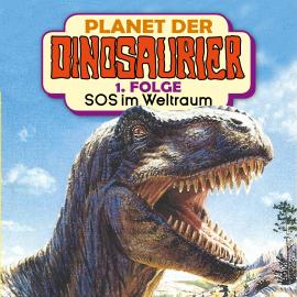 Hörbuch Planet der Dinosaurier, Folge 1: SOS im Weltraum  - Autor Hedda Kehrhahn   - gelesen von Schauspielergruppe