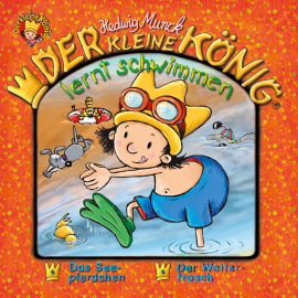 Hörbuch 33: Der kleine König lernt schwimmen  - Autor Hedwig Munck   - gelesen von Schauspielergruppe