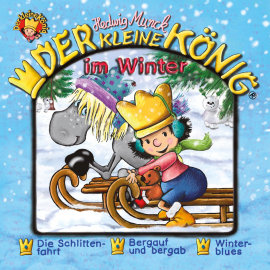 Hörbuch 34: Der kleine König im Winter  - Autor Hedwig Munck   - gelesen von Schauspielergruppe