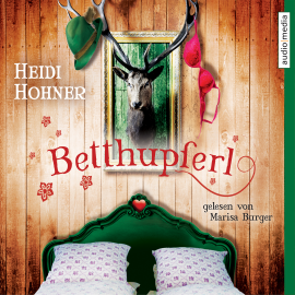 Hörbuch Betthupferl  - Autor Heidi Hohner   - gelesen von Marisa Burger