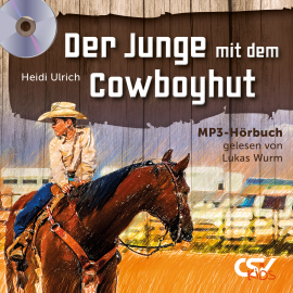 Hörbuch Der Junge mit Cowboyhut  - Autor Heidi Ulrich   - gelesen von Lukas Wurm