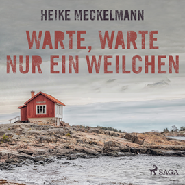 Hörbuch Warte, warte nur ein Weilchen  - Autor Heike Meckelmann   - gelesen von Catrin Omlohr