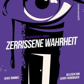 Hörbuch Zerrissene Wahrheit - Bielefelder KK11, Band 4 (Ungekürzt)  - Autor Heike Rommel   - gelesen von Gerry Hungbauer
