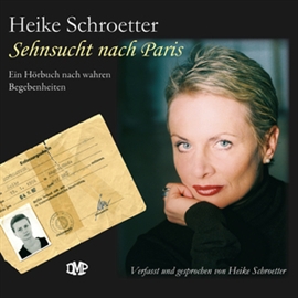 Hörbuch Sehnsucht nach Paris  - Autor Heike Schroetter   - gelesen von Diverse