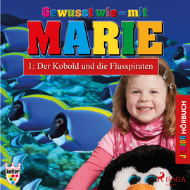 Hörbuch Der Kobold und die Flusspiraten (Gewusst wie - mit Marie 1)  - Autor Heike Wendler   - gelesen von Lena Donnermann