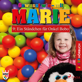 Hörbuch Ein Ständchen für Onkel Bobo (Gewusst wie - mit Marie 9)  - Autor Heike Wendler   - gelesen von Lena Donnermann