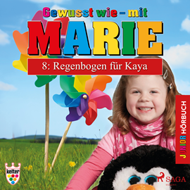 Hörbuch Regenbogen für Kaya (Gewusst wie - mit Marie 8)  - Autor Heike Wendler   - gelesen von Lena Donnermann