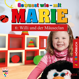 Hörbuch Willi und der Mäuseclan (Gewusst wie - mit Marie 6)  - Autor Heike Wendler   - gelesen von Lena Donnermann