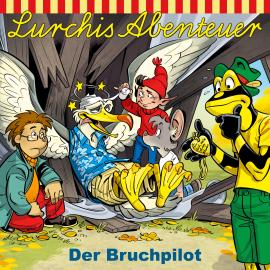 Hörbuch Lurchis Abenteuer, Der Bruchpilot  - Autor Heiko Martens   - gelesen von Schauspielergruppe