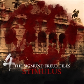Hörbuch The Sigmund Freud Files, Episode 4: Stimulus  - Autor Heiko Martens   - gelesen von Schauspielergruppe