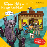 Minecraft  5: Bösewichte – bis zum Abwinken!