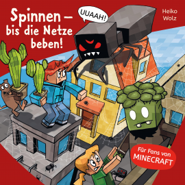 Hörbuch Minecraft  8: Spinnen – bis die Netze beben!  - Autor Heiko Wolz   - gelesen von Julian Horeyseck