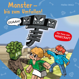 Hörbuch Monster - bis zum Umfallen!  - Autor Heiko Wolz   - gelesen von Julian Horeyseck