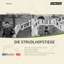 Hörbuch Die Strudlhofstiege  - Autor Heimito von Doderer   - gelesen von Schauspielergruppe