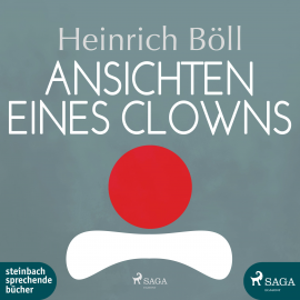 Hörbuch Ansichten eines Clowns (Ungekürzt)  - Autor Heinrich Böll   - gelesen von Heinz Baumann